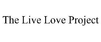 THE LIVE LOVE PROJECT