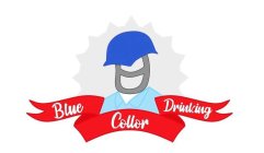 BLUE COLLAR DRINKING COMPANY