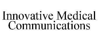 INNOVATIVE MEDICAL COMMUNICATIONS