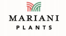 M MARIANI PLANTS