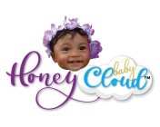 HONEY CLOUD BABY