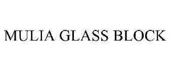 MULIA GLASS BLOCK