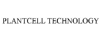 PLANTCELL TECHNOLOGY