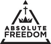 ABSOLUTE FREEDOM
