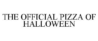 THE OFFICIAL PIZZA OF HALLOWEEN