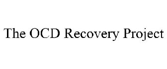 THE OCD RECOVERY PROJECT