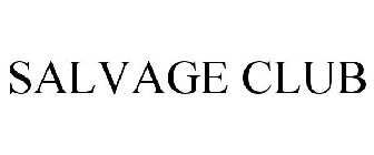 SALVAGE CLUB