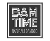 BAMTIME NATURAL BAMBOO