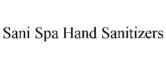 SANI SPA HAND SANITIZERS