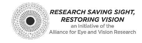 RESEARCH SAVING SIGHT, RESTORING VISION AN INITIATIVE OF THE ALLIANCE FOR EYE AND VISION RESEARCH