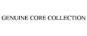 GENUINE CORE COLLECTION