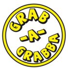 GRAB - A - GRABBA