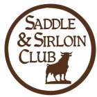 SADDLE & SIRLOIN CLUB