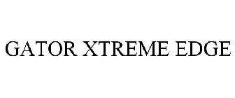 GATOR XTREME EDGE