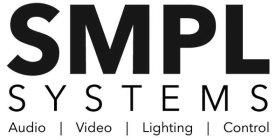 SMPL SYSTEMS AUDIO | VIDEO | LIGHTING | CONTROL