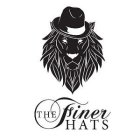 THE FINER HATS