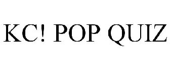 KC! POP QUIZ