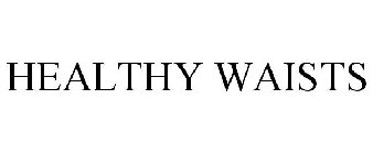 HEALTHY WAISTS