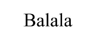 BALALA