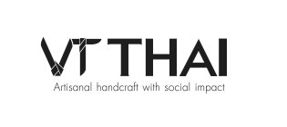 VT THAI ARTISANAL HANDCRAFT WITH SOCIAL IMPACT