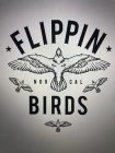FOUR BIRDS  FLIPPIN BIRDS BRAND
