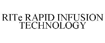 RITE RAPID INFUSION TECHNOLOGY