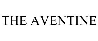 THE AVENTINE