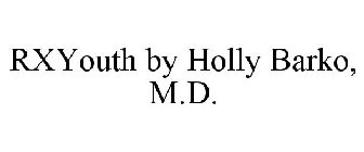 RXYOUTH BY HOLLY BARKO, M.D.