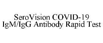 SEROVISION COVID-19 IGM/IGG ANTIBODY RAPID TEST