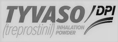 TYVASO DPI (TREPROSTINIL) INHALATION POWDER