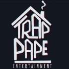 TRAP PAPE ENTERTAINMENT