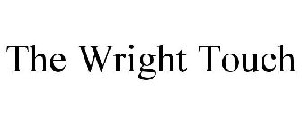 THE WRIGHT TOUCH