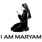 I AM MARYAM