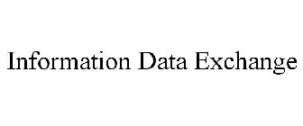 INFORMATION DATA EXCHANGE