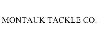 MONTAUK TACKLE CO.