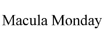 MACULA MONDAY