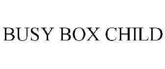 BUSY BOX CHILD