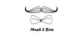 MUSH & BOW