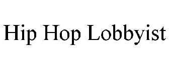 HIP HOP LOBBYIST