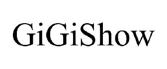 GIGISHOW