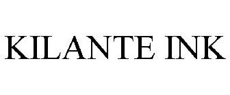 KILANTE INK