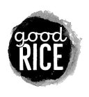 GOOD RICE