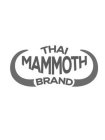 THAI MAMMOTH BRAND