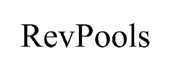 REVPOOLS