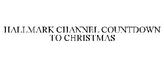 HALLMARK CHANNEL COUNTDOWN TO CHRISTMAS