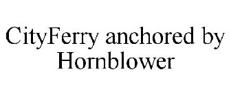 CITY FERRY ANCHORED BY HORNBLOWER