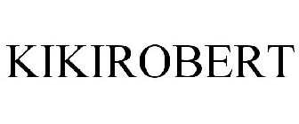 KIKIROBERT