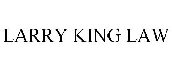 LARRY KING LAW