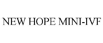 NEW HOPE MINI IVF