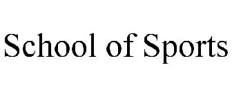SCHOOL OF SPORTS